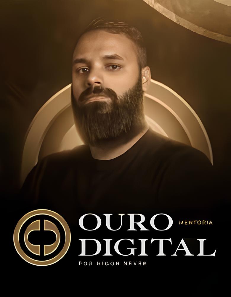 Mentoria Ouro Digital 2.0<br>Higor Neves